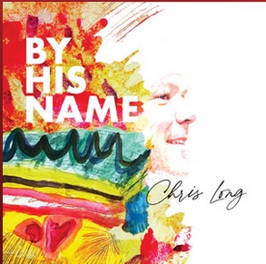 By His Name by Chris Long