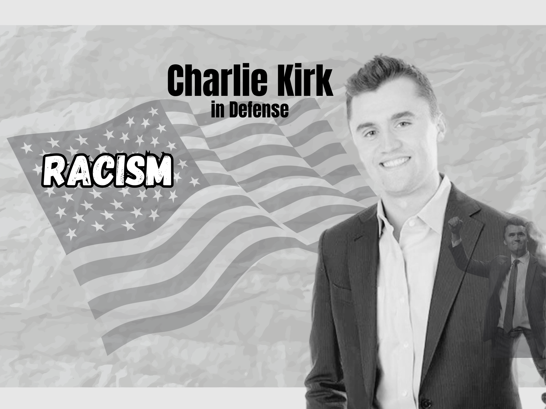 Racism – in Defense of Charlie Kirk